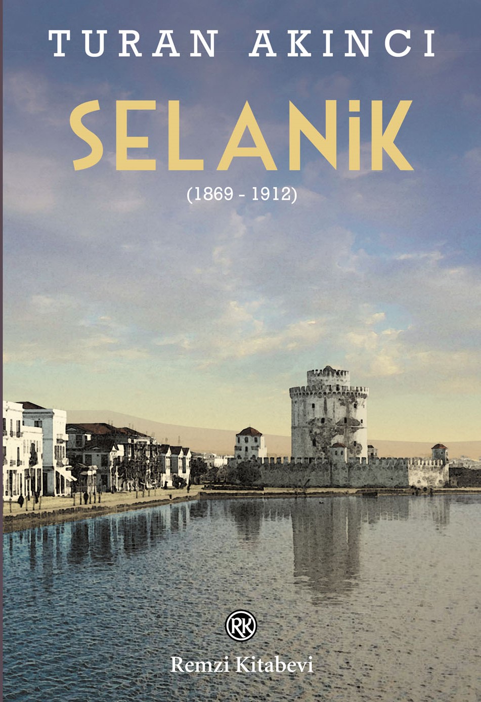 Turan Akıncı Selanik (1869 - 1923)